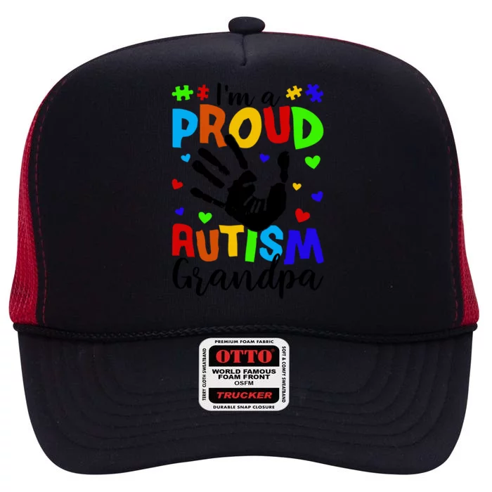 I'm A Proud Autism Grandpa Autism Awareness Funny Gift High Crown Mesh Trucker Hat