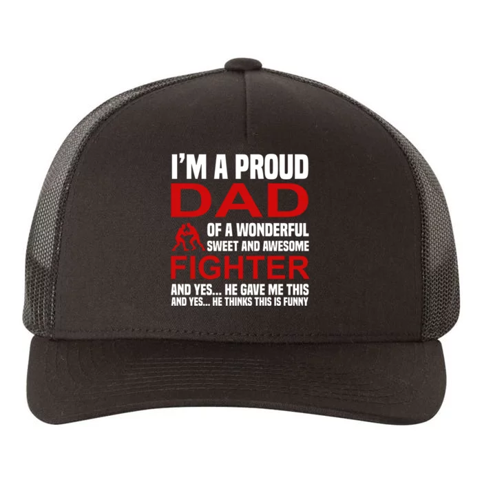 I'm A Proud Dad Of A Wonderful Sweet And Awesome Fighter Yupoong Adult 5-Panel Trucker Hat