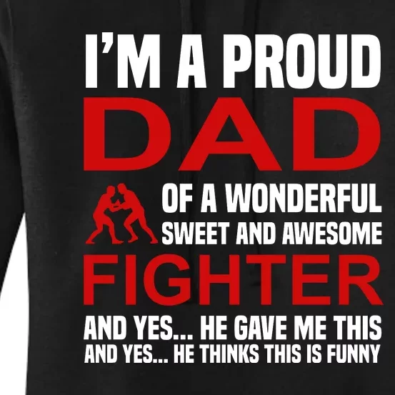 I'm A Proud Dad Of A Wonderful Sweet And Awesome Fighter Women's Pullover Hoodie