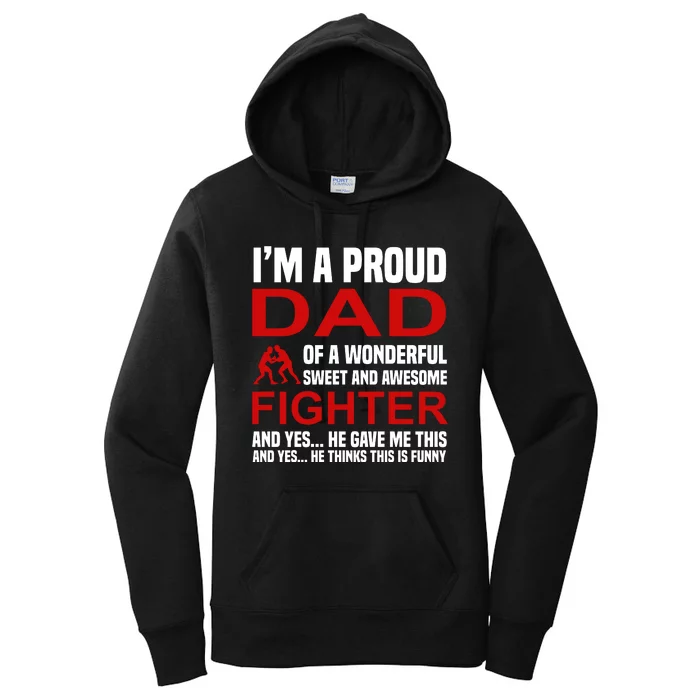 I'm A Proud Dad Of A Wonderful Sweet And Awesome Fighter Women's Pullover Hoodie