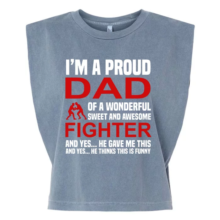 I'm A Proud Dad Of A Wonderful Sweet And Awesome Fighter Garment-Dyed Women's Muscle Tee