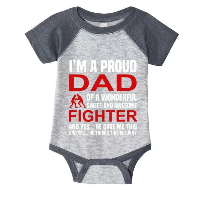 I'm A Proud Dad Of A Wonderful Sweet And Awesome Fighter Infant Baby Jersey Bodysuit