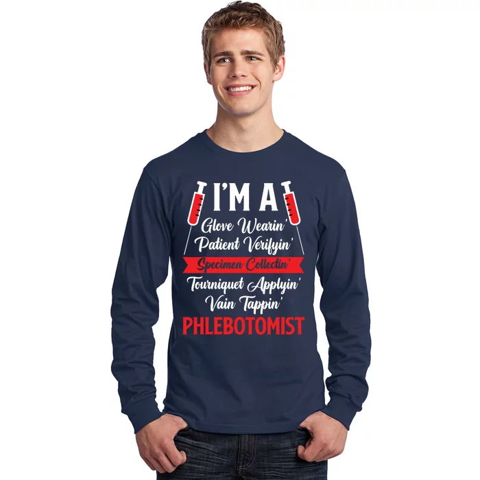 Im A Phlebotomist Phlebotomy Gifts Accessories Stuff Party Long Sleeve Shirt