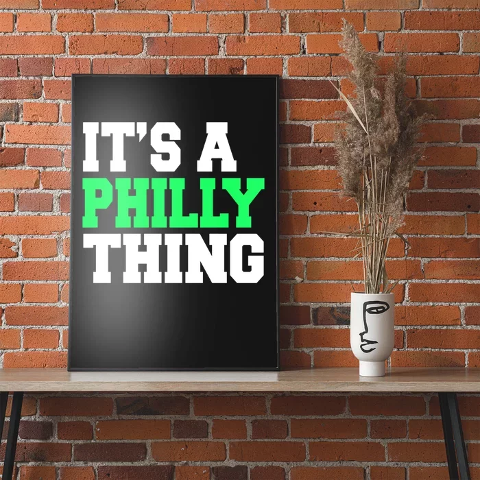 It's A Philadelphia Thing Funny Design Poster