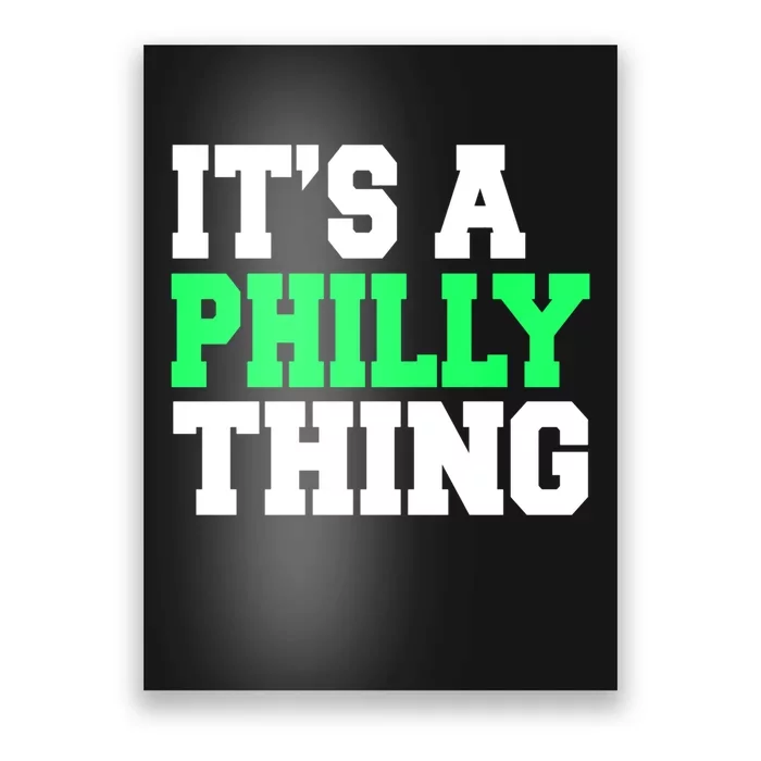 It's A Philadelphia Thing Funny Design Poster