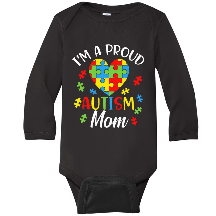 IM A Proud Mom Autism Awareness Autistic Heart Son Daughter Baby Long Sleeve Bodysuit