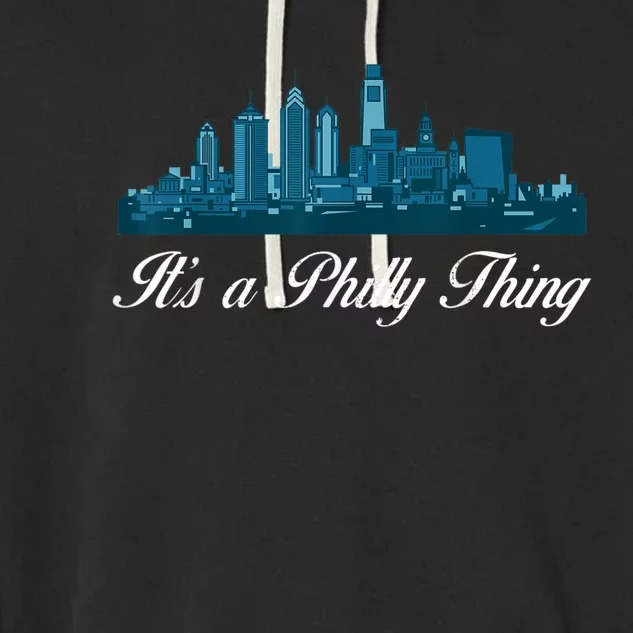 It's A Philly Thing Its A Philly Thing Philadelphia Football Garment-Dyed Fleece Hoodie