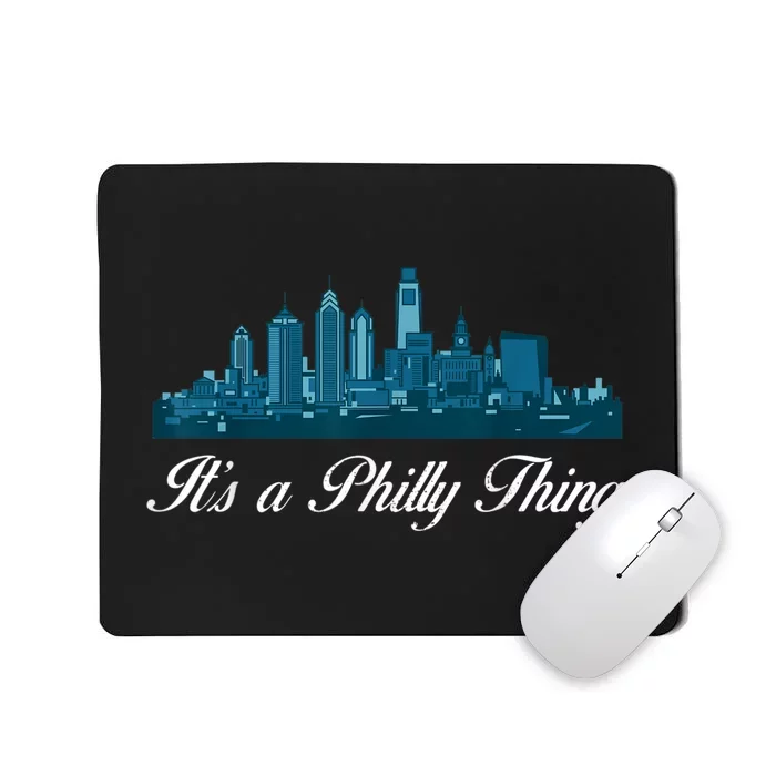 It's A Philly Thing Its A Philly Thing Philadelphia Football Mousepad