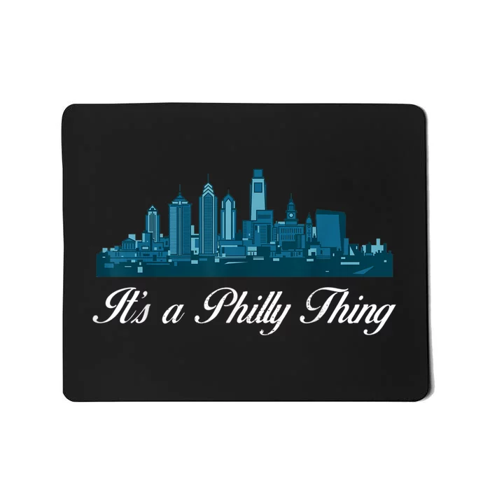 It's A Philly Thing Its A Philly Thing Philadelphia Football Mousepad