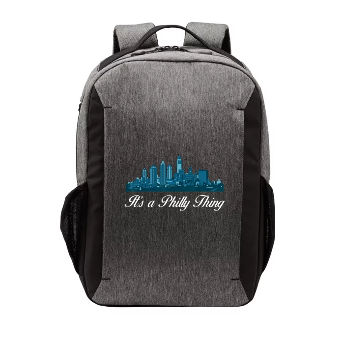 It's A Philly Thing Its A Philly Thing Philadelphia Football Vector Backpack