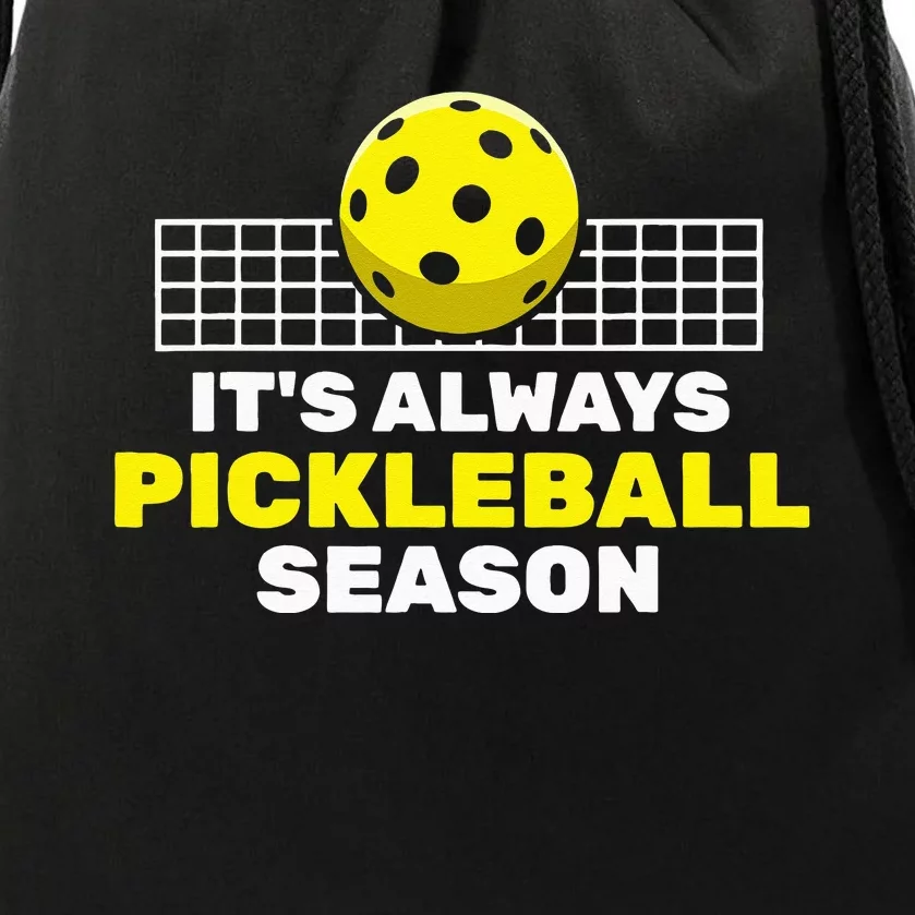 It's Always Pickleball Season Player Drawstring Bag