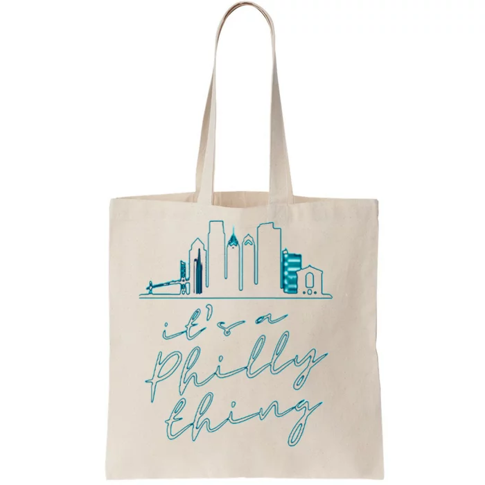 Its A Philly Thing Tote Bag