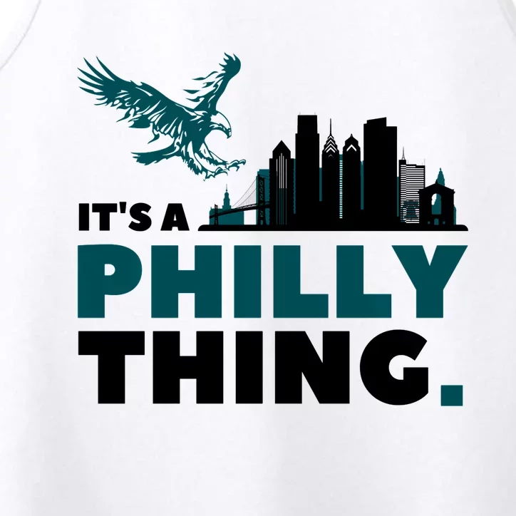 Its A Philadelphia Thing Design Performance Tank