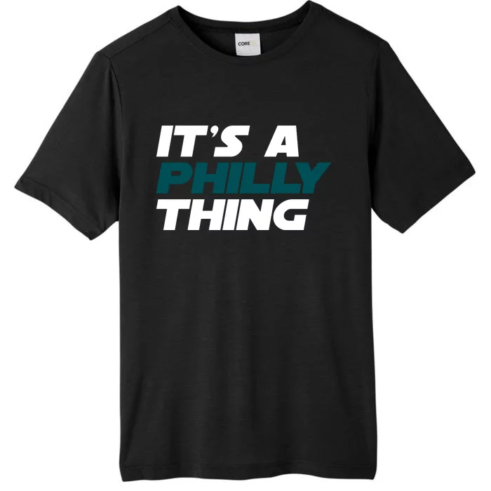 It's A Philly Thing Philadelphia Football Fan ChromaSoft Performance T-Shirt