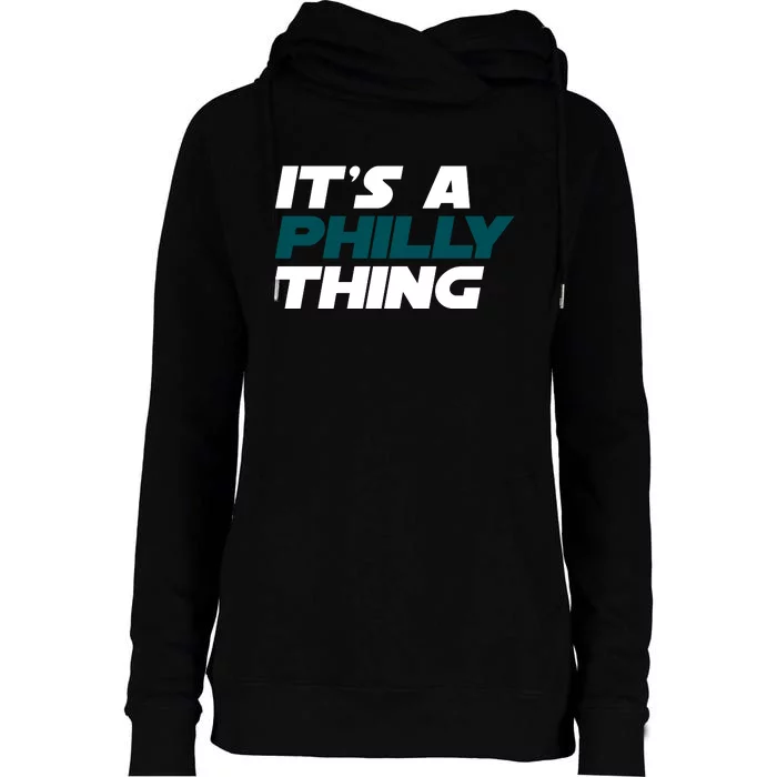 It's A Philly Thing Philadelphia Football Fan Womens Funnel Neck Pullover Hood