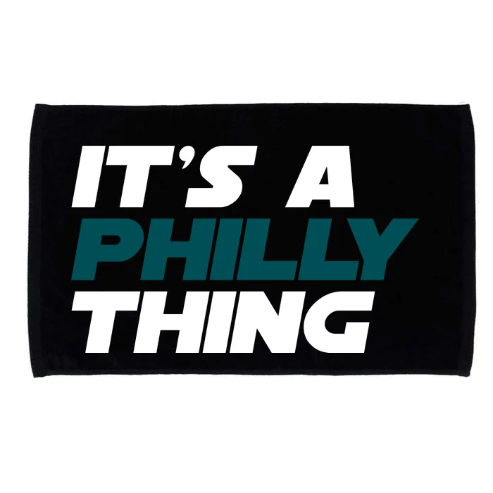 It's A Philly Thing Philadelphia Football Fan Microfiber Hand Towel