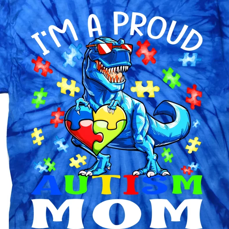 I'm A Proud Autism Mom Dinosaur Meaningful Gift Tie-Dye T-Shirt