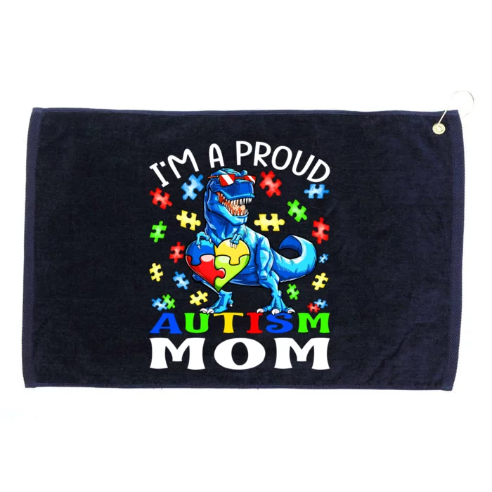 I'm A Proud Autism Mom Dinosaur Meaningful Gift Grommeted Golf Towel