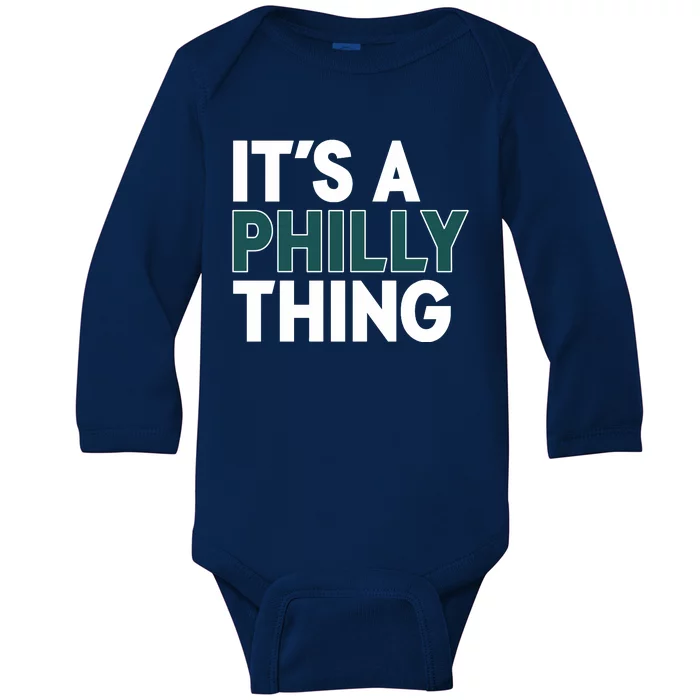 It's A Philly Thing Philadelphia Football Fan Baby Long Sleeve Bodysuit