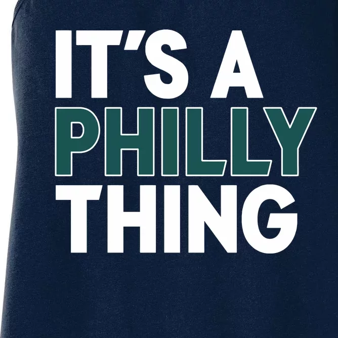 It's A Philly Thing Philadelphia Football Fan Women's Racerback Tank