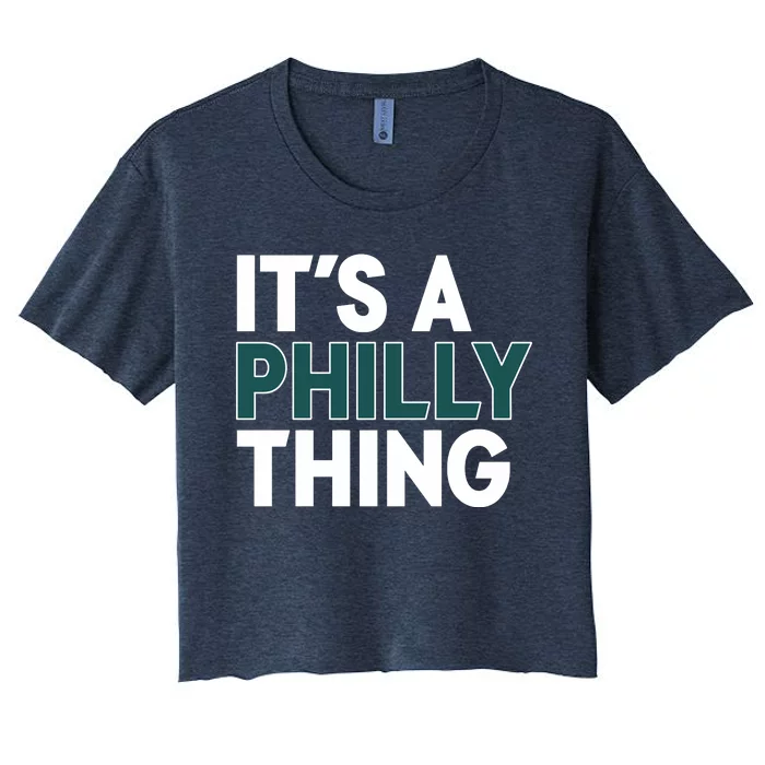 It's A Philly Thing Philadelphia Football Fan Women's Crop Top Tee