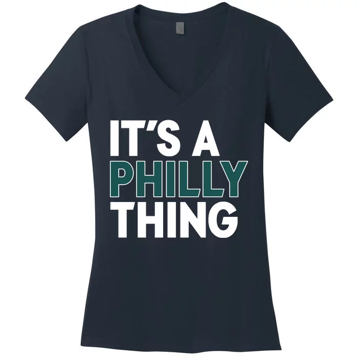 It's A Philly Thing Philadelphia Football Fan Women's V-Neck T-Shirt