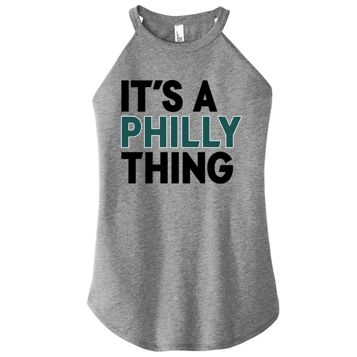 It's A Philly Thing Philadelphia Football Fan Women’s Perfect Tri Rocker Tank