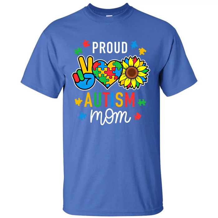 IM A Proud Autism Mom Autism Awareness For Mom Cool Gift Tall T-Shirt