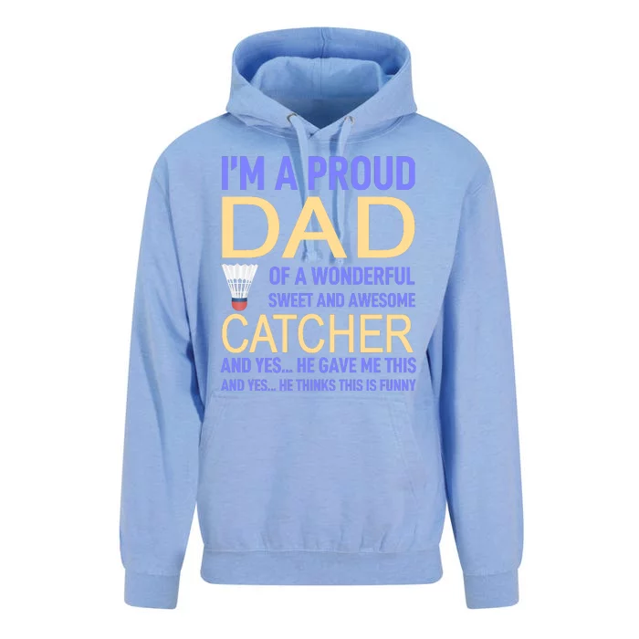 I'm A Proud Dad Of A Wonderful Sweet And Awesome Catcher Unisex Surf Hoodie