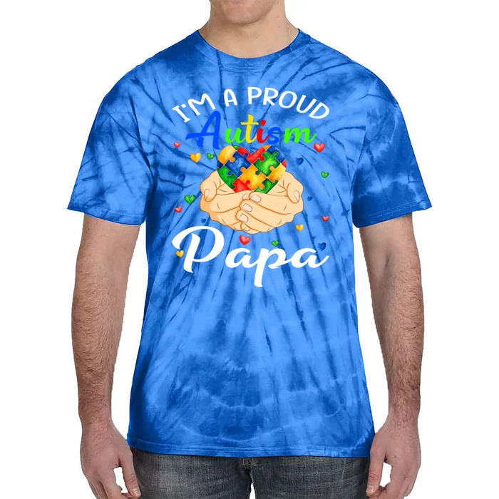 I'm A Proud Autism Papa Autism Awareness Autistic Gift Tie-Dye T-Shirt