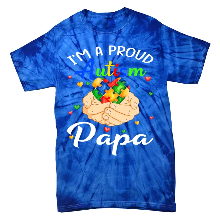 I'm A Proud Autism Papa Autism Awareness Autistic Gift Tie-Dye T-Shirt