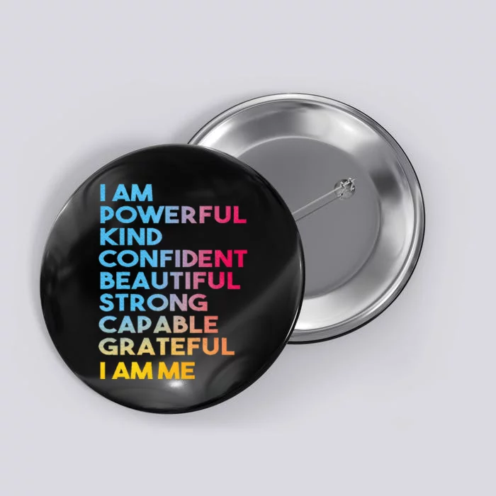 I Am Powerful Kind Confident Beautiful Strong Capable Quote Button