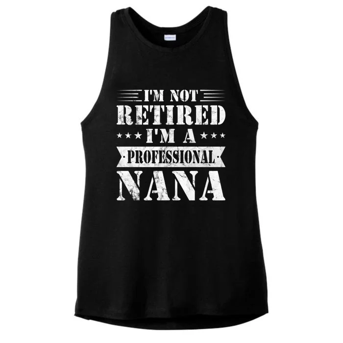 Im A Professional Nana Funny Mothers Day Retired Grandma Gift Ladies Tri-Blend Wicking Tank