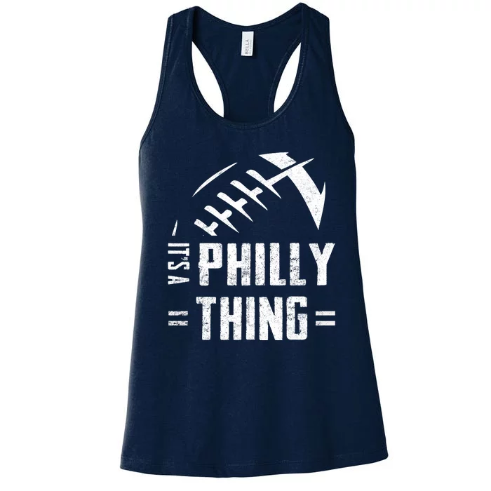 IT'S A PHILLY THING | Its A Philadelphia Thing Fan Women's Racerback Tank