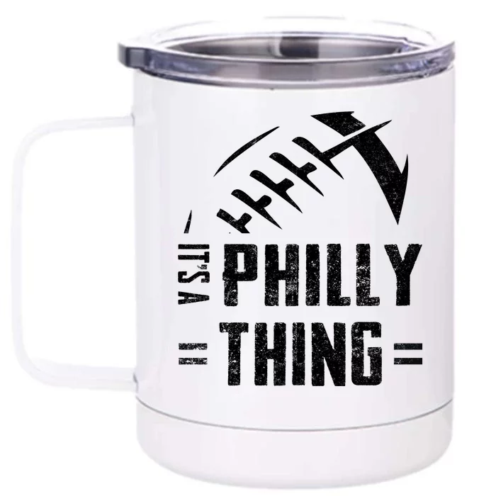 IT'S A PHILLY THING | Its A Philadelphia Thing Fan Front & Back 12oz Stainless Steel Tumbler Cup