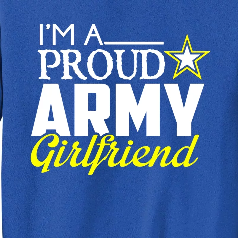 I'm A Proud Army Friend Design Military Friend Gift Tall Sweatshirt