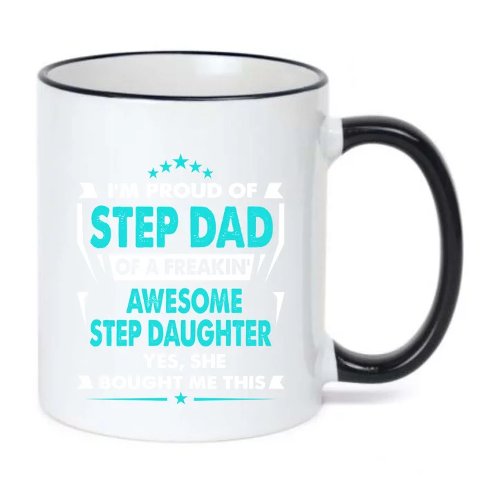 I'm A Proud Step Dad Of A Freaking Awesome Step Daughter Gift Black Color Changing Mug