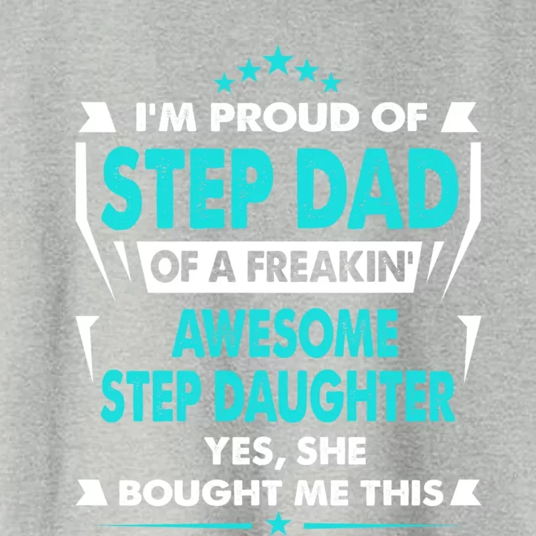 I'm A Proud Step Dad Of A Freaking Awesome Step Daughter Gift Women's Crop Top Tee