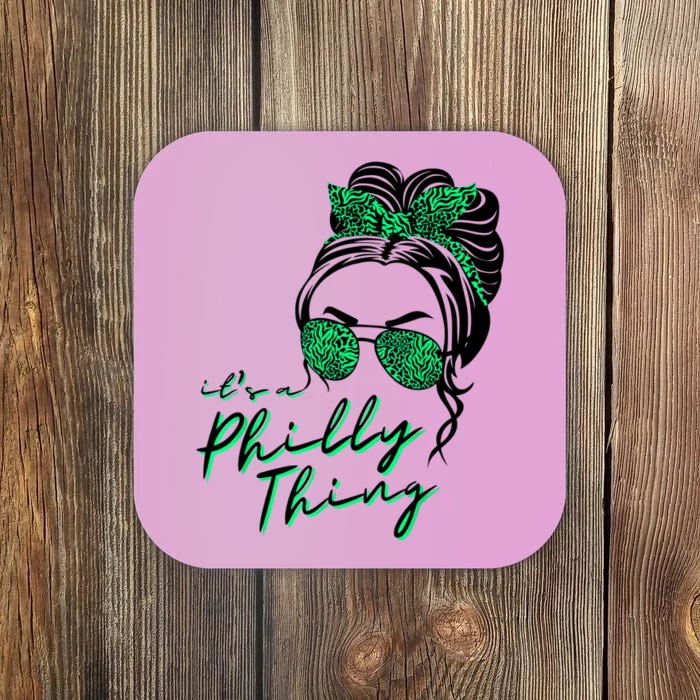 IT'S A PHILLY THING | Its A Philadelphia Thing | It's A Philly Thing Girl Bun Coaster