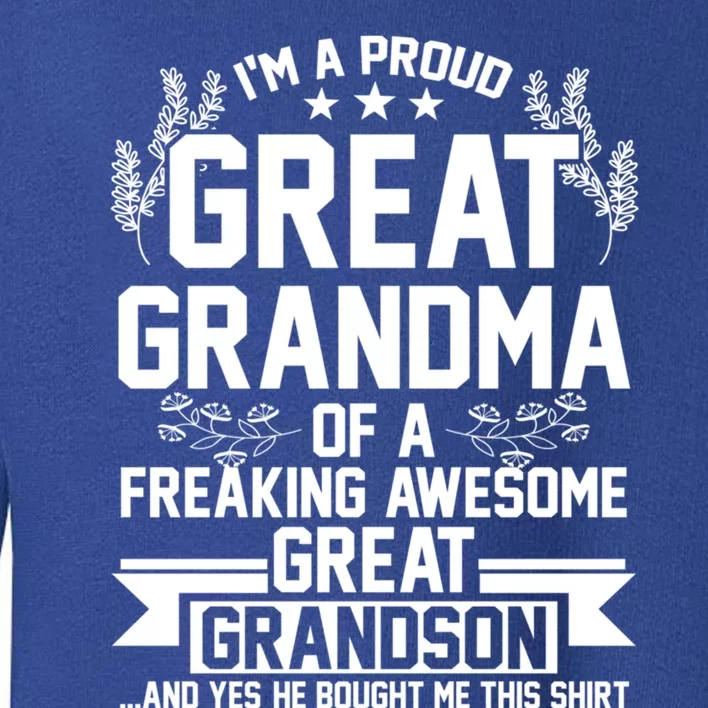 Im A Proud Grandma Of A Grandson Grandmother Great Gift Toddler Sweatshirt