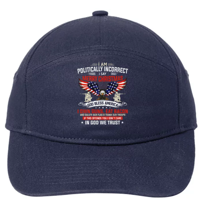 I Am Politically Incorrect God Bless American Christ Eagle 7-Panel Snapback Hat