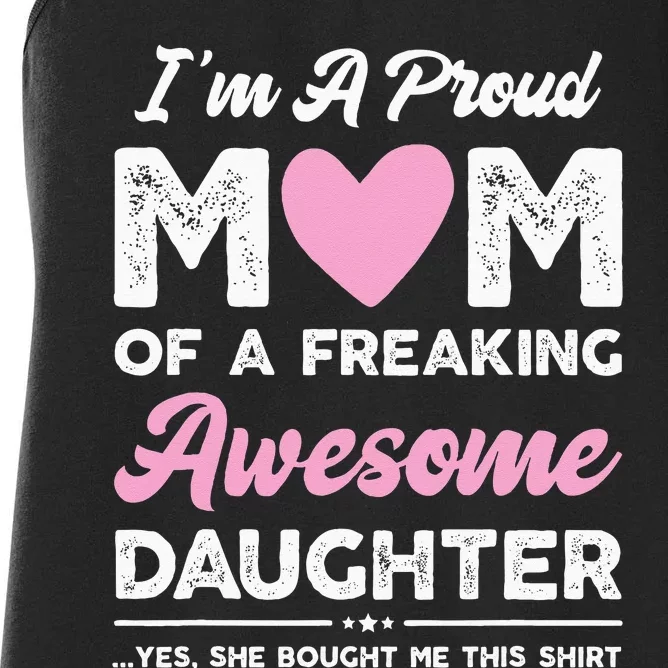 Im A Proud Mom Gift From Daughter Funny Mothers Day Women's Racerback Tank