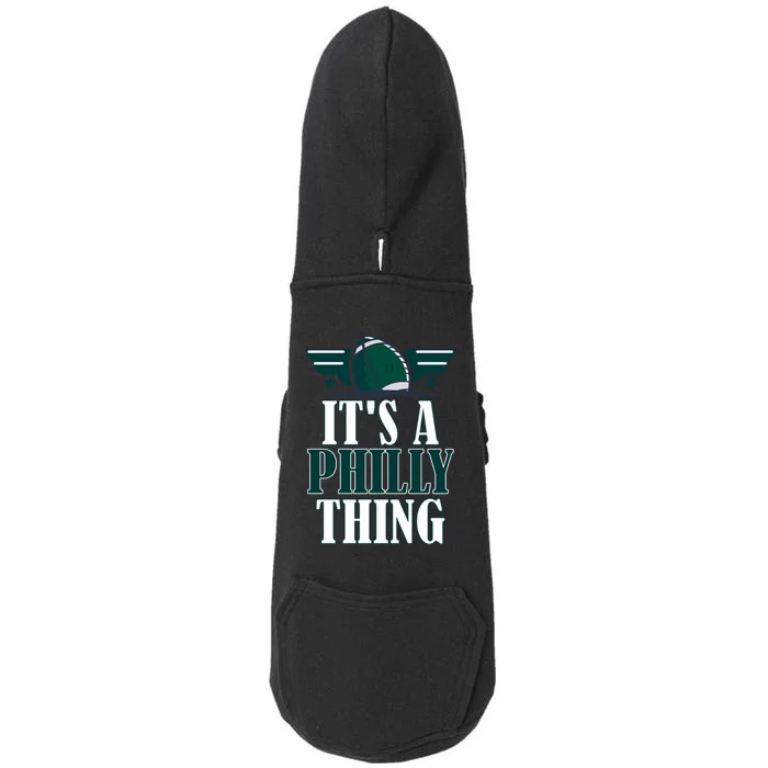 It's A Philly Thing Its A Philly Thing Philadelphia Football Doggie 3-End Fleece Hoodie