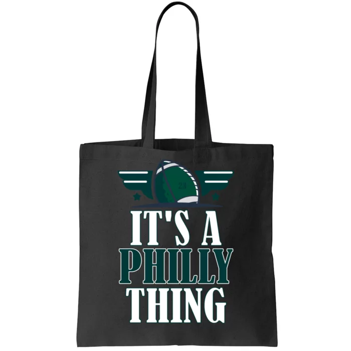 It's A Philly Thing Its A Philly Thing Philadelphia Football Tote Bag