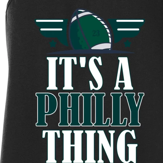 It's A Philly Thing Its A Philly Thing Philadelphia Football Women's Racerback Tank