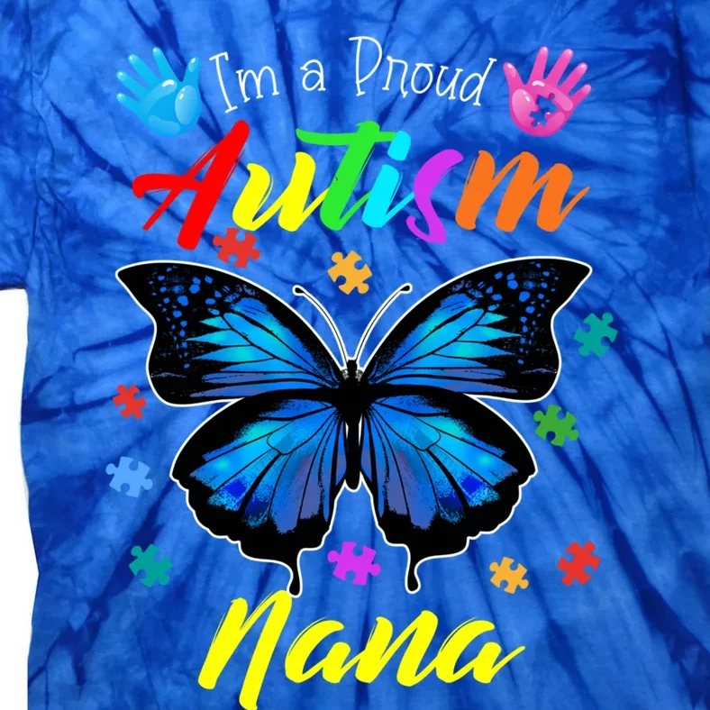 IM A Proud Autism Nana Butterfly Puzzle Autism Awareness Great Gift Tie-Dye T-Shirt