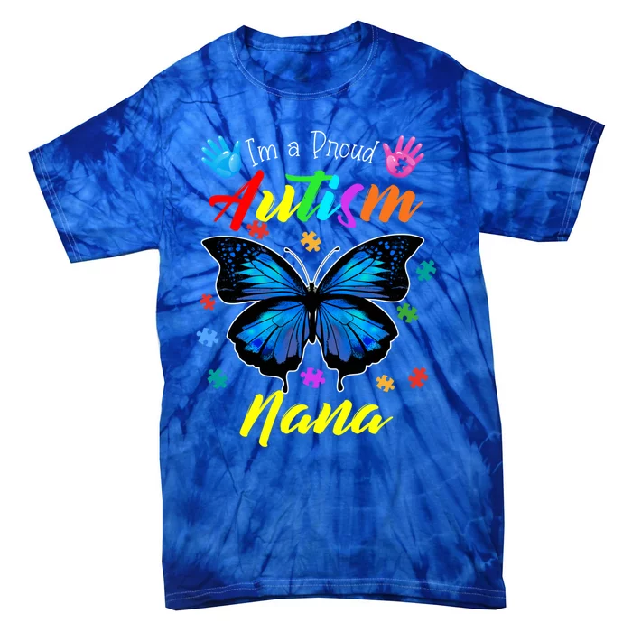 IM A Proud Autism Nana Butterfly Puzzle Autism Awareness Great Gift Tie-Dye T-Shirt