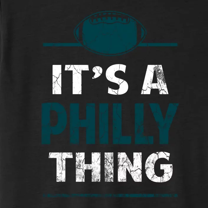 IT'S A PHILLY THING It's A Philadelphia Thing Fan Lover ChromaSoft Performance T-Shirt