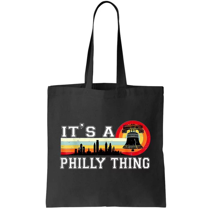 It's A Philly Thing Its A Philadelphia Thing Fan Retro It's A Philly Thing Tote Bag