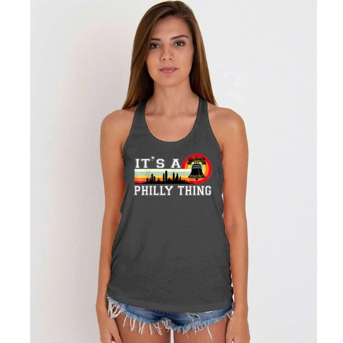 It's A Philly Thing Its A Philadelphia Thing Fan Retro It's A Philly Thing Women's Knotted Racerback Tank